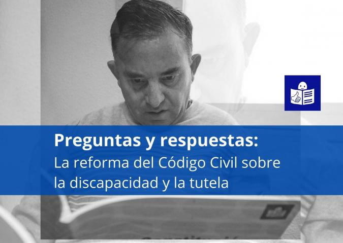 Ir a La AEFT y Plena inclusión analizan las claves del anteproyecto de reforma del Código Civil y las adaptan a lectura fácil