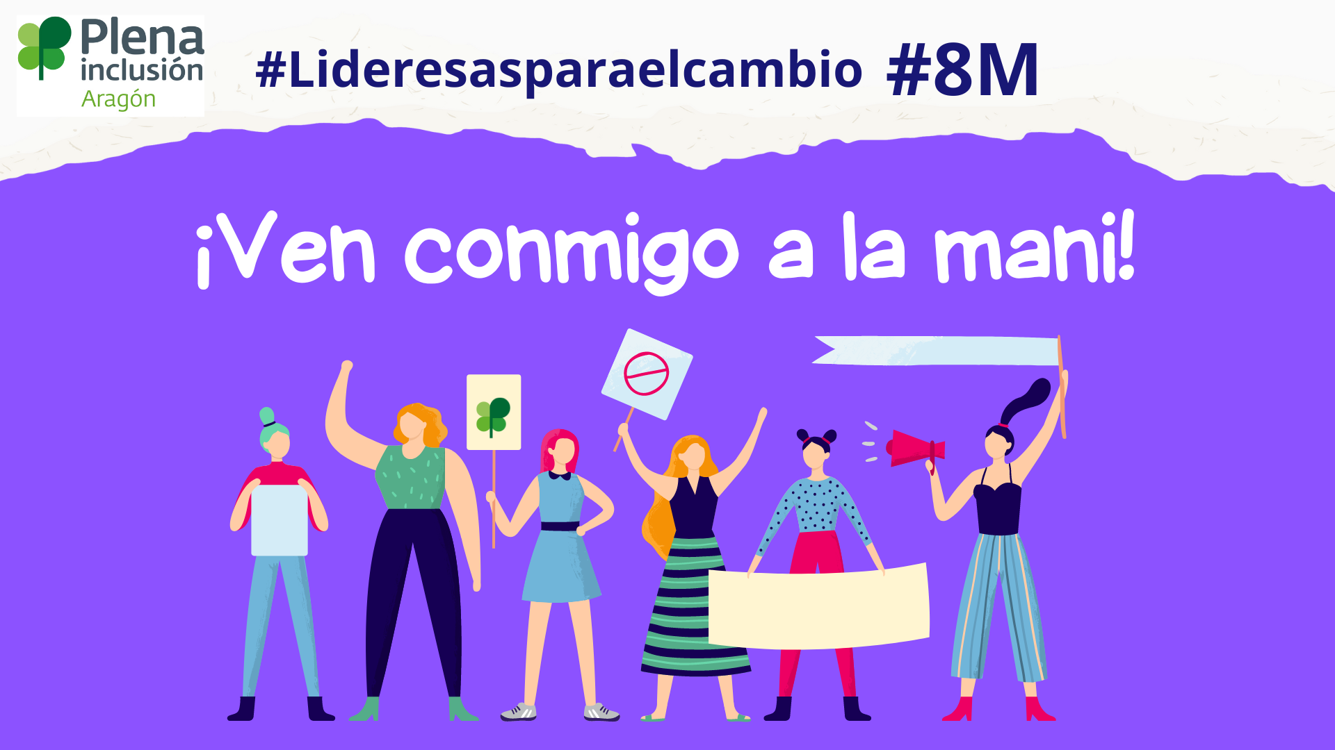 Ir a Plena inclusión Aragón anima a las mujeres con discapacidad intelectual a manifestarse el 8M en favor de sus derechos