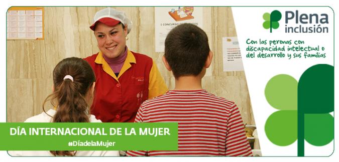 Ir a Día de la Mujer: sólo 1 de cada 100 mujeres con discapacidad intelectual con grandes necesidades de apoyo tiene empleo